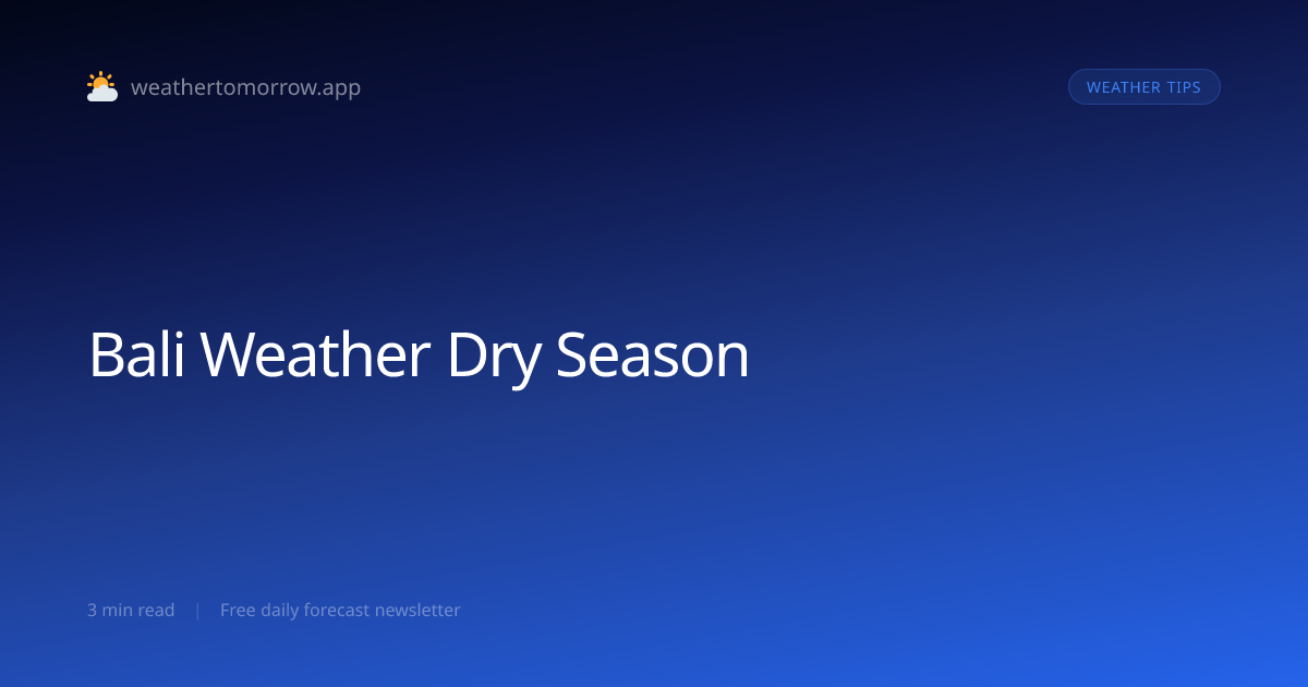Bali Weather in Dry Season — What to Expect