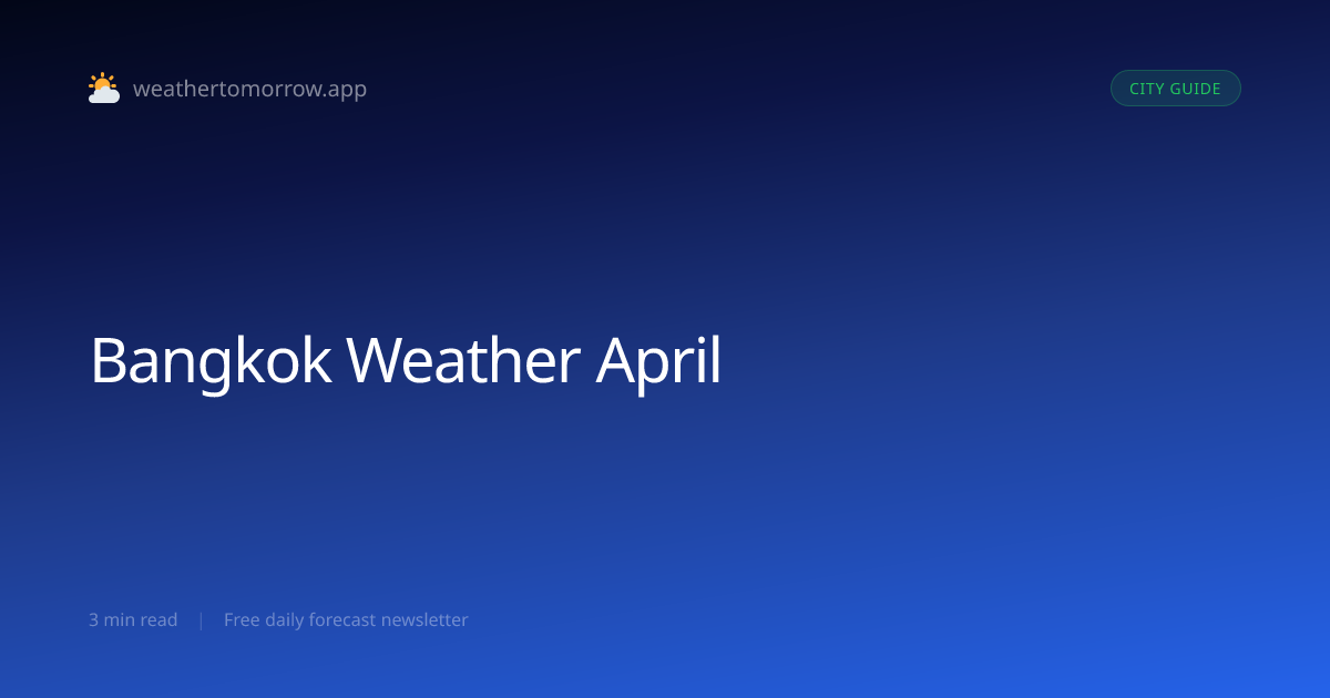 Bangkok Weather in April — What to Expect