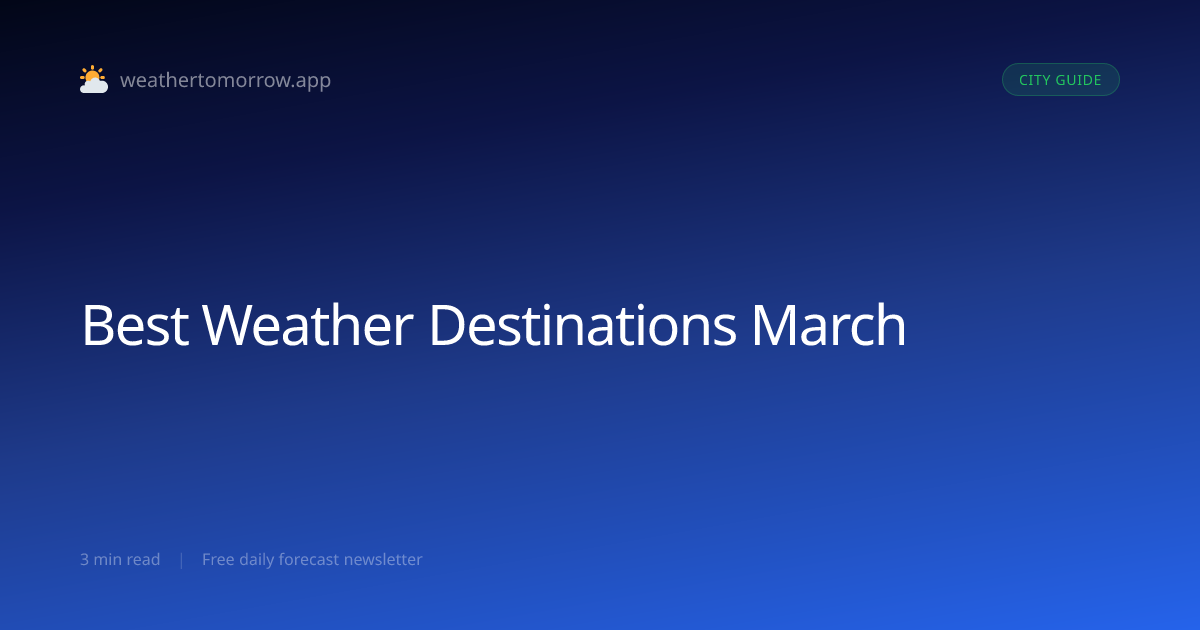 Best Weather Destinations in March