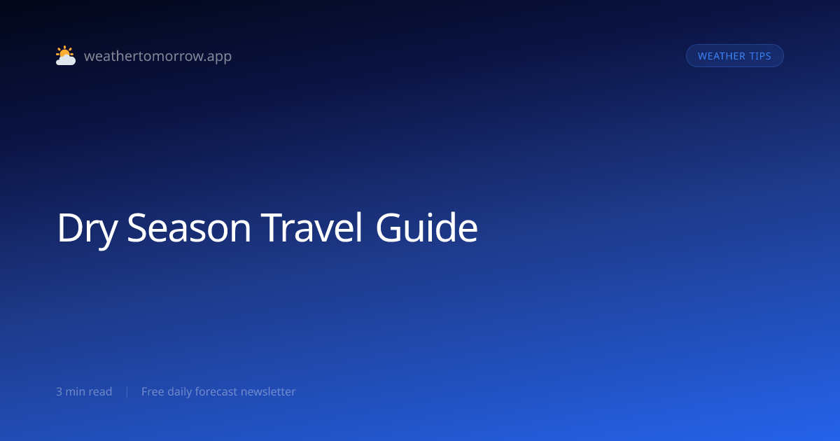 Dry Season Travel — Best Destinations for Guaranteed Sunshine