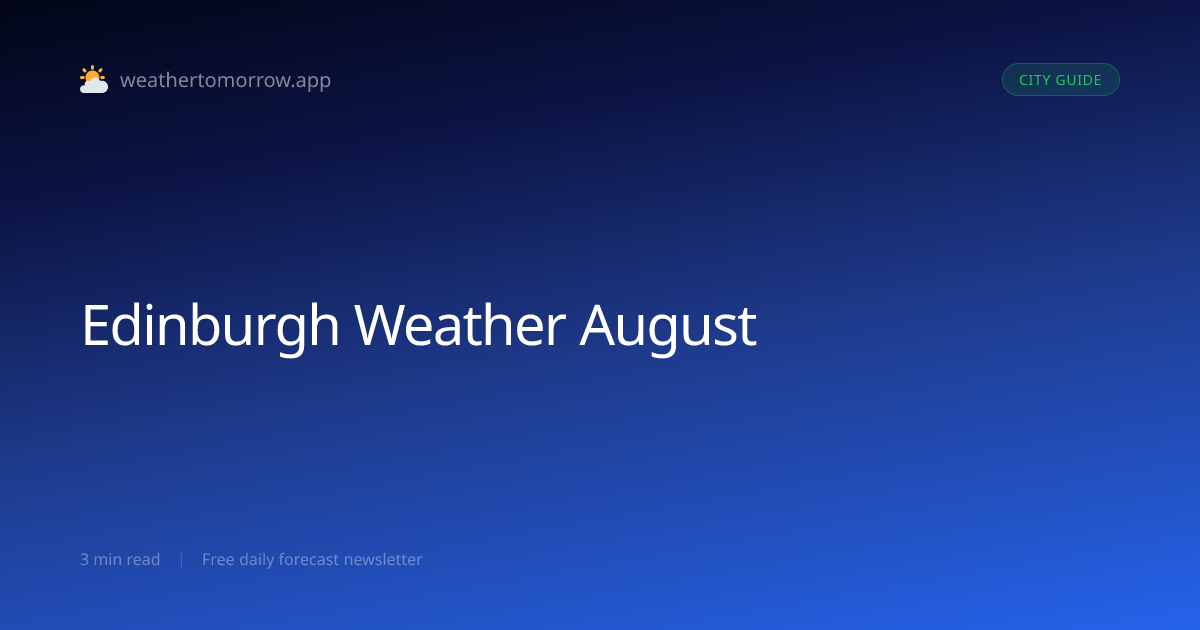 Edinburgh Weather in August — What to Expect