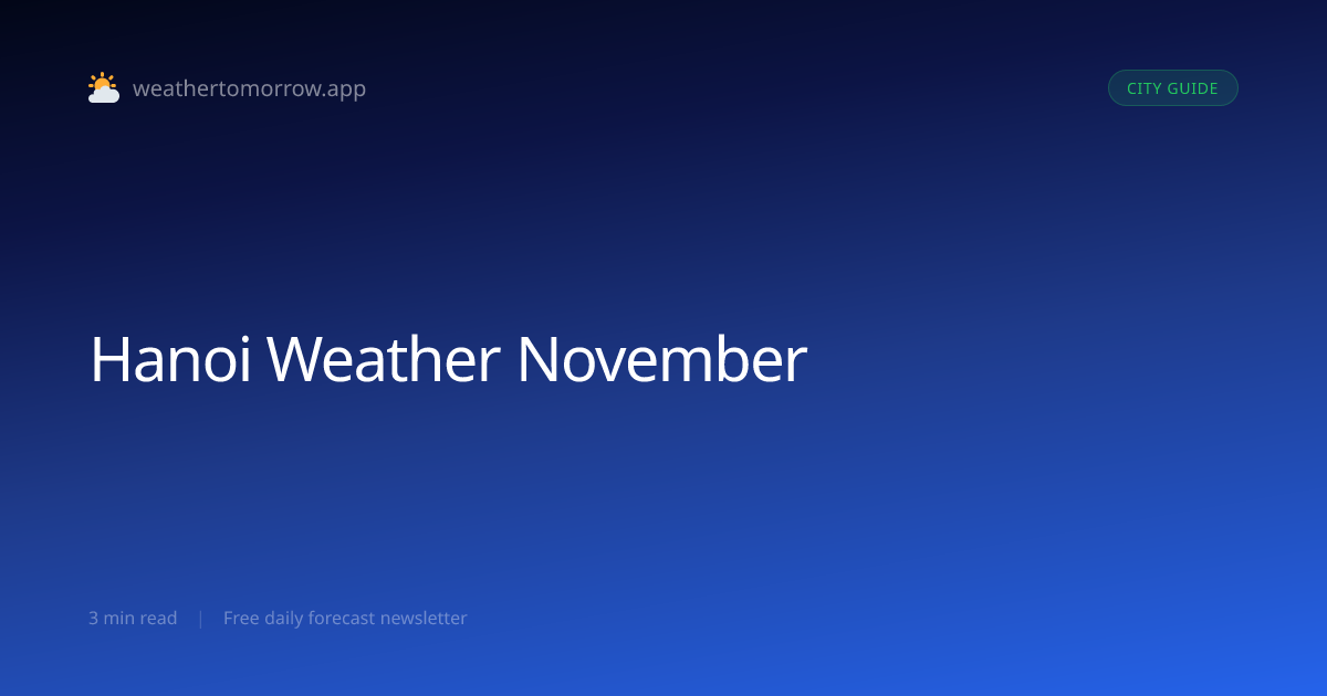 Hanoi Weather in November — What to Expect
