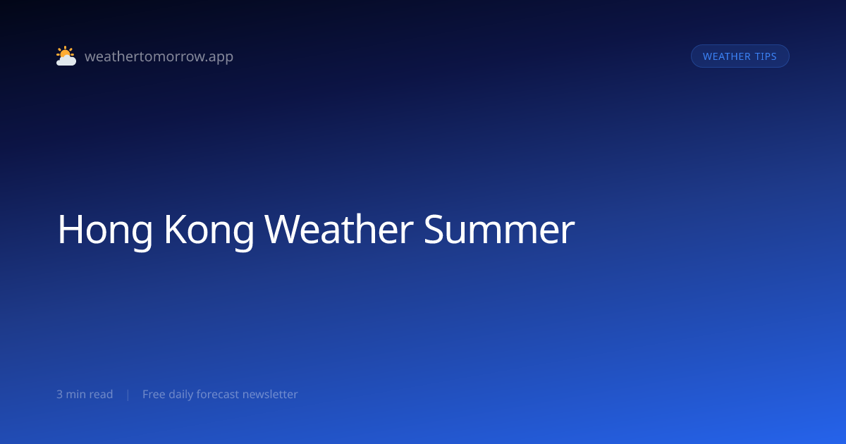 Hong Kong Weather in Summer — What to Expect