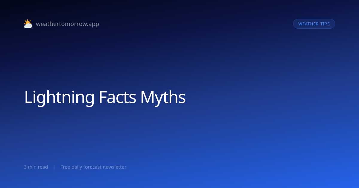 Lightning Facts and Myths — What Is Actually True?