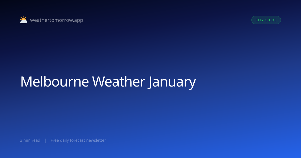 Melbourne Weather in January — What to Expect