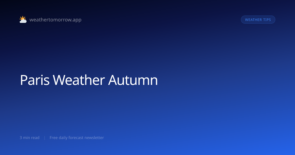 Paris Weather in Autumn — What to Expect