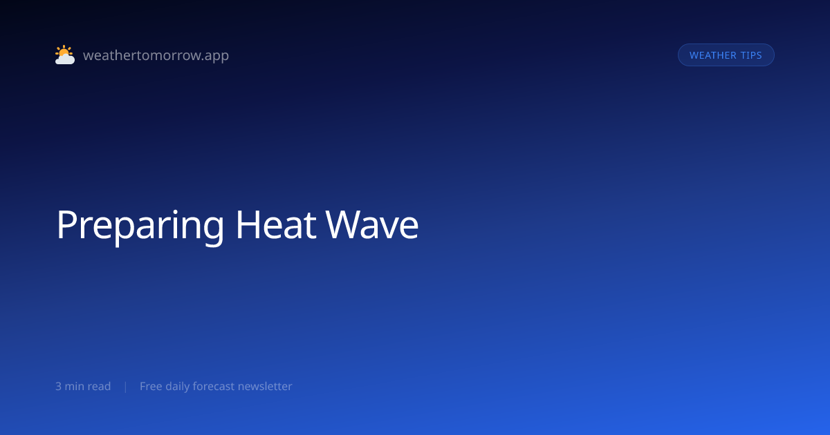 Preparing for a Heat Wave — Essential Checklist