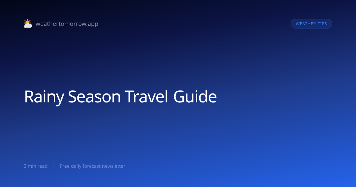 Rainy Season Travel — Why It Can Be Worth It