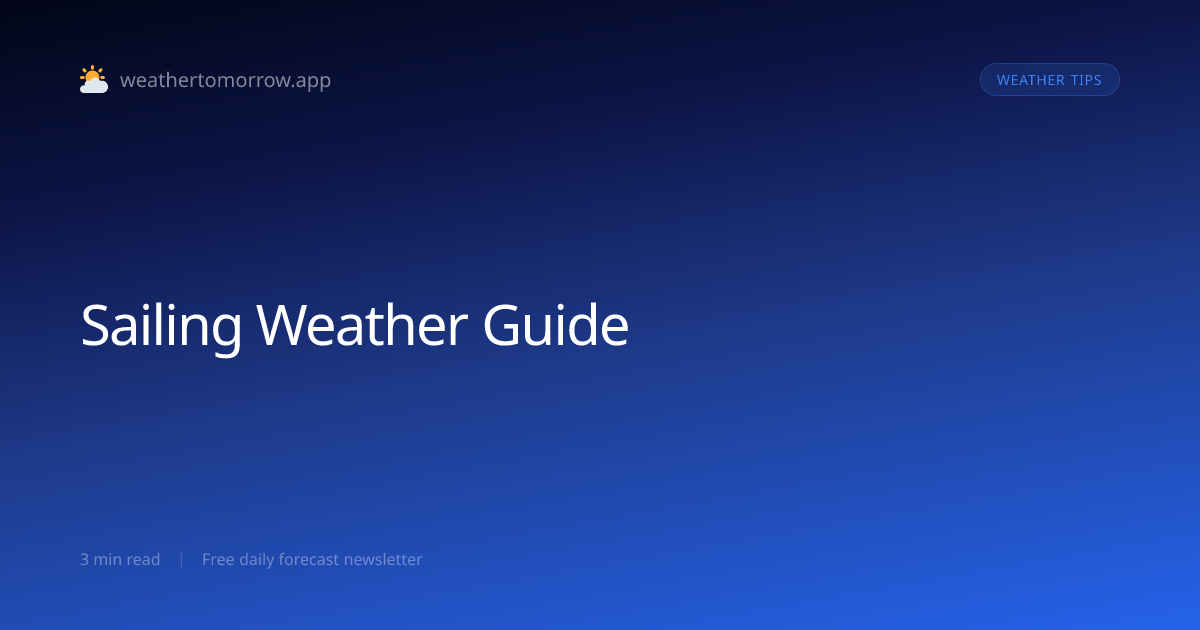 Sailing Weather Guide — Wind, Waves, and Weather Windows