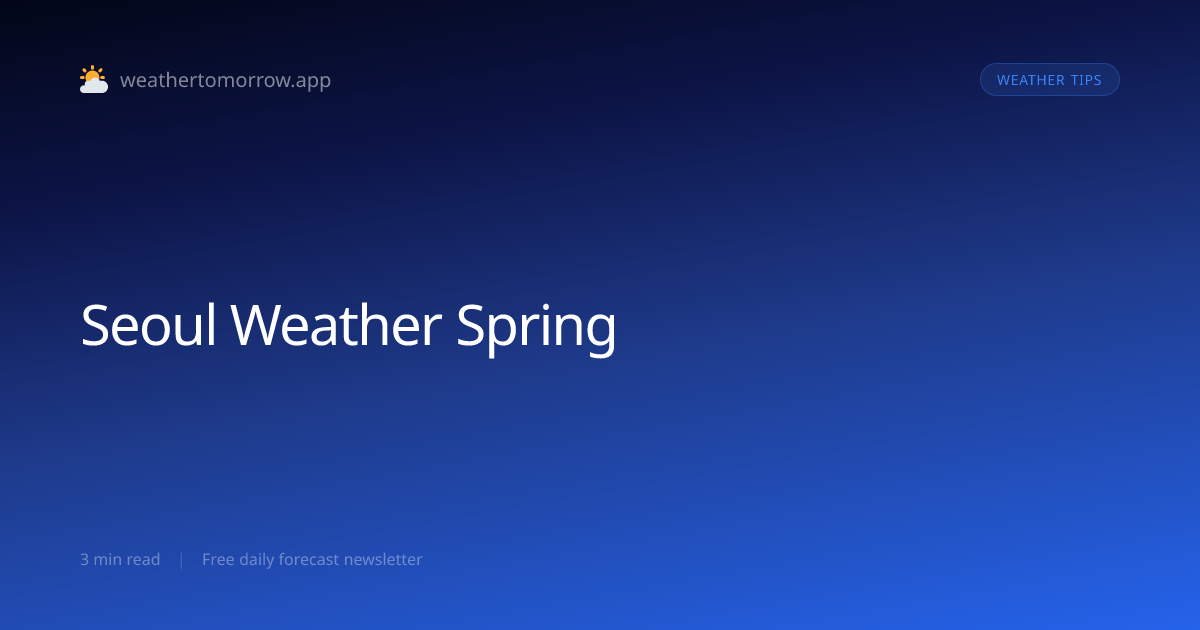 Seoul Weather in Spring — What to Expect