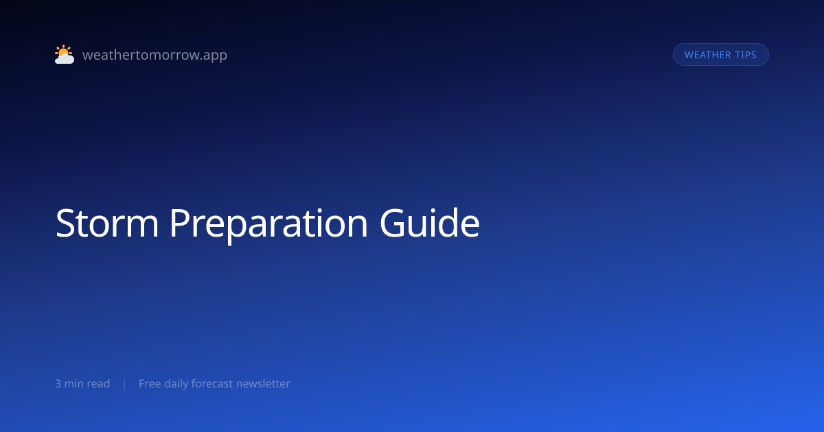 Storm Preparation Guide — Before, During, and After