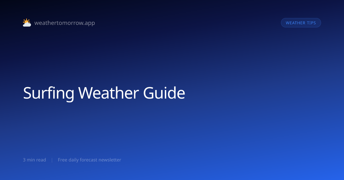 Surfing Weather Guide — Reading Swell, Wind, and Tides