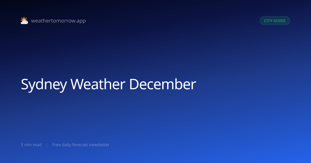Sydney Weather in December — What to Expect