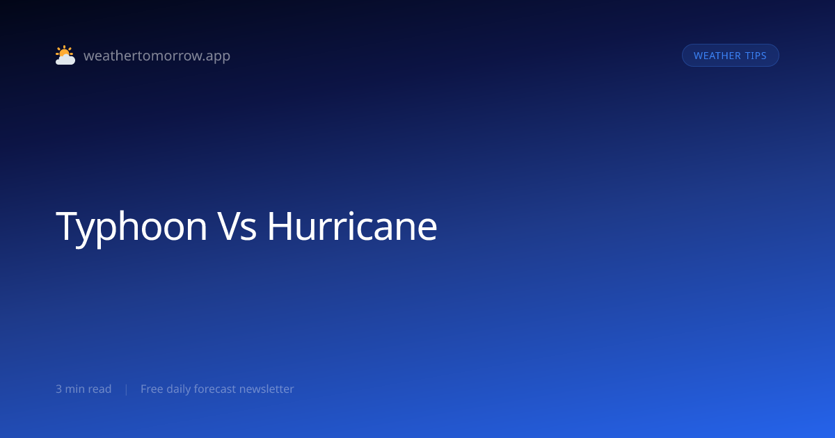 Typhoon vs Hurricane — What Is the Difference?