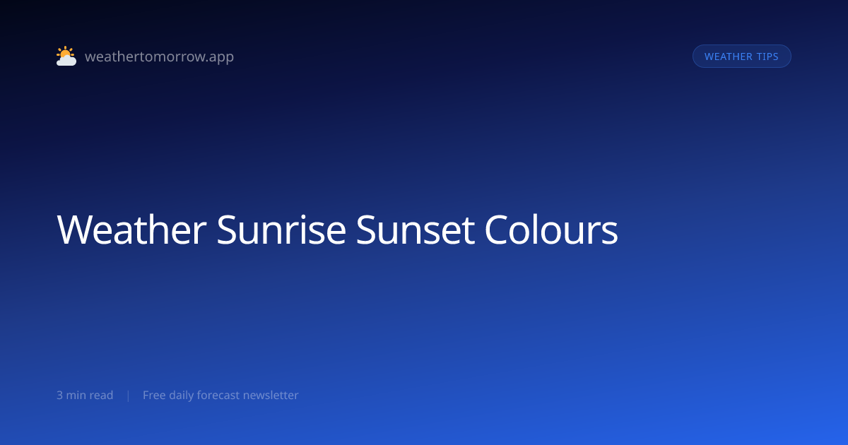 How Weather Affects Sunrise and Sunset Colours
