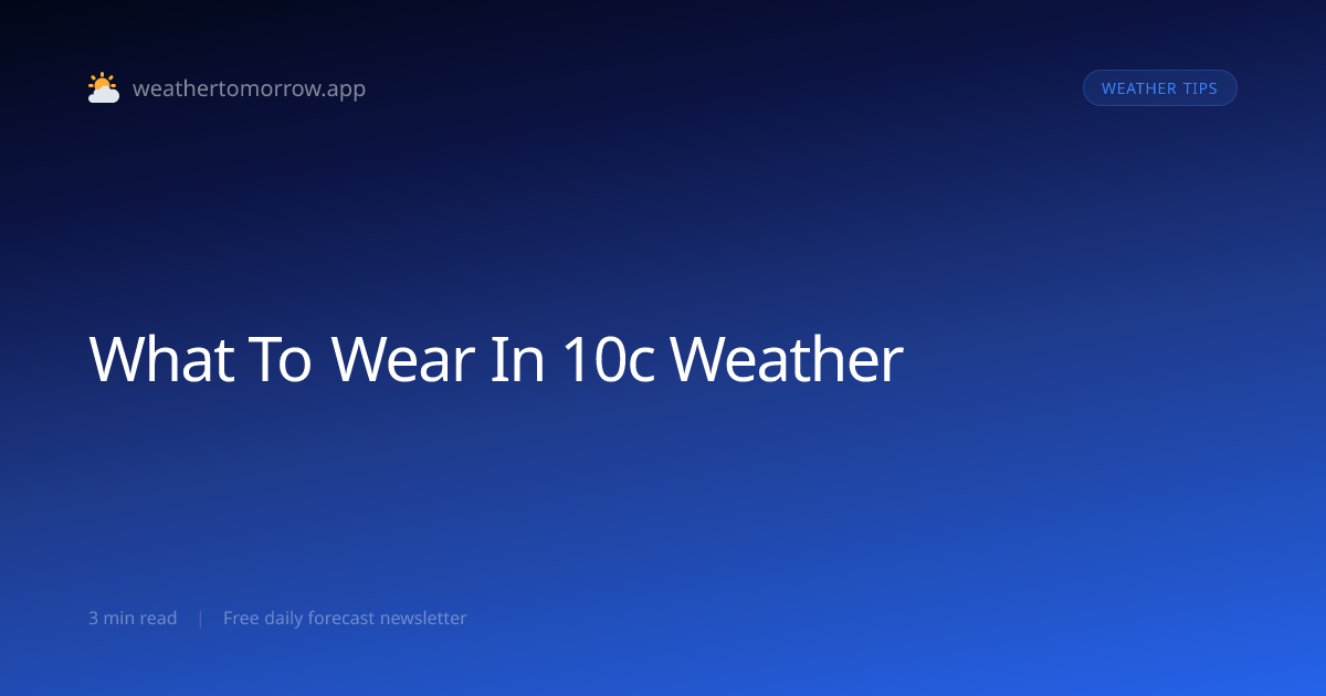 What to Wear in 10°C (50°F) Weather